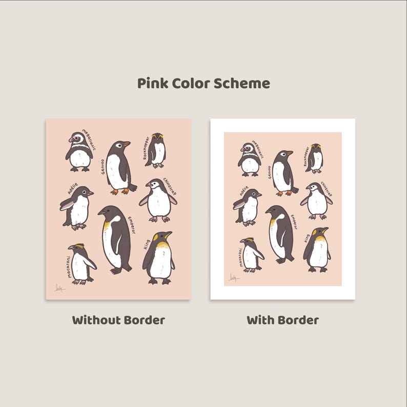 May include: Two art prints showcasing penguin illustrations in a pink color scheme. One print has a border, the other does not. Each penguin is labeled with its species name. The text "Pink Color Scheme" is at the top.