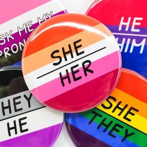 Pronoun Buttons Pride Flag Pin | Personal she/her he/him they/them ask me about my pronouns | holographic 2.25&quot; Pinback | Custom Neopronouns