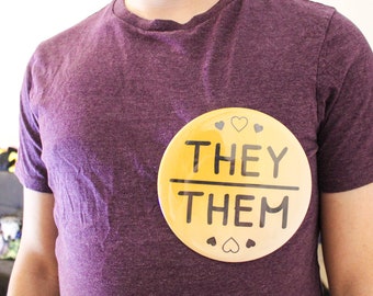 GIANT Pronoun Button Pin | Custom 6 Inch Six | Holographic Pinback Badge Neopronouns Stand Desk