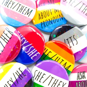 Custom Pronoun Button Pin Pride Flags | she/her he/him they/them ask me about my pronouns | holographic 1.5” Pinback badge Neopronouns