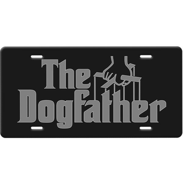 The Dog Father And Puppet Strings Licence Plate-Grey Quote-Black Background-Fun Car Tag-Dad License Plate-Car Tag-Dog Car Plate-Pet Car Tag