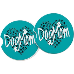 Dog Mom Paw Print Heart Sandstone Car Coaster-White Quote-Teal Blue Background-Black Paw Print Heart-Absorbent Car Coaster-SET OF 2 Coasters
