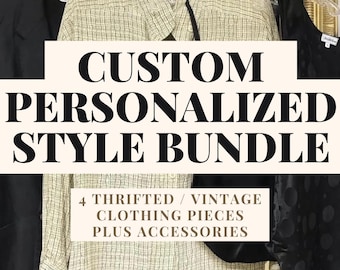 Custom Style Bundle! 4+ clothing & accessory pieces, how to style them and personalized to fit your lifestyle!
