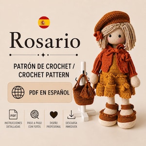 Puede incluir: Una muñeca de crochet llamada Rosario con boina, chaqueta y falda de color óxido y zapatos a juego. Junto a la muñeca hay un pequeño bolso de crochet en un soporte blanco. El texto dice Rosario, PATRÓN DE CROCHET / CROCHET PATTERN, PDF EN ESPAÑOL.
