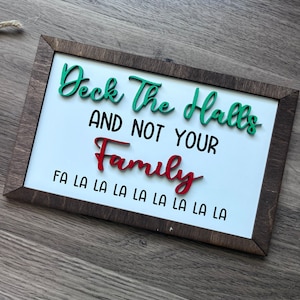 Deck The Halls and Not Your Family | Home Decor Sign | Christmas Tiered Tray Wooden Sign | Adult Humor Gift