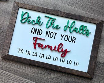 Deck The Halls and Not Your Family | Home Decor Sign | Christmas Tiered Tray Wooden Sign | Adult Humor Gift