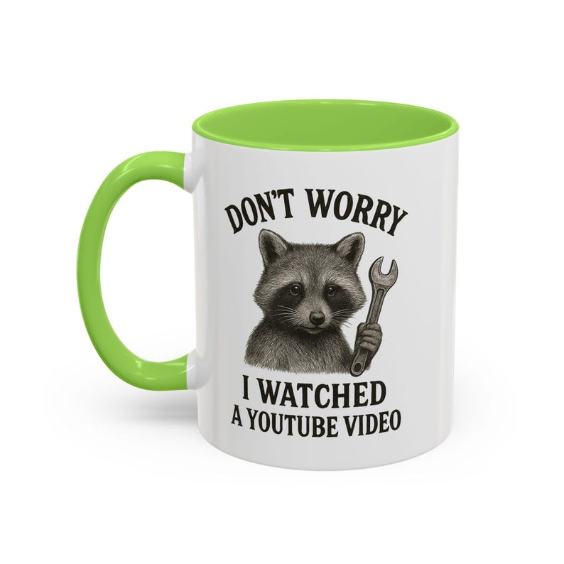 Mug raton laveur amusant, ne vous inquiétez pas, j'ai regardé une vidéo YouTube, cadeau idéal pour les amateurs de YouTube, tasse à café pour les étudiants et les fans, animal mignon image 5