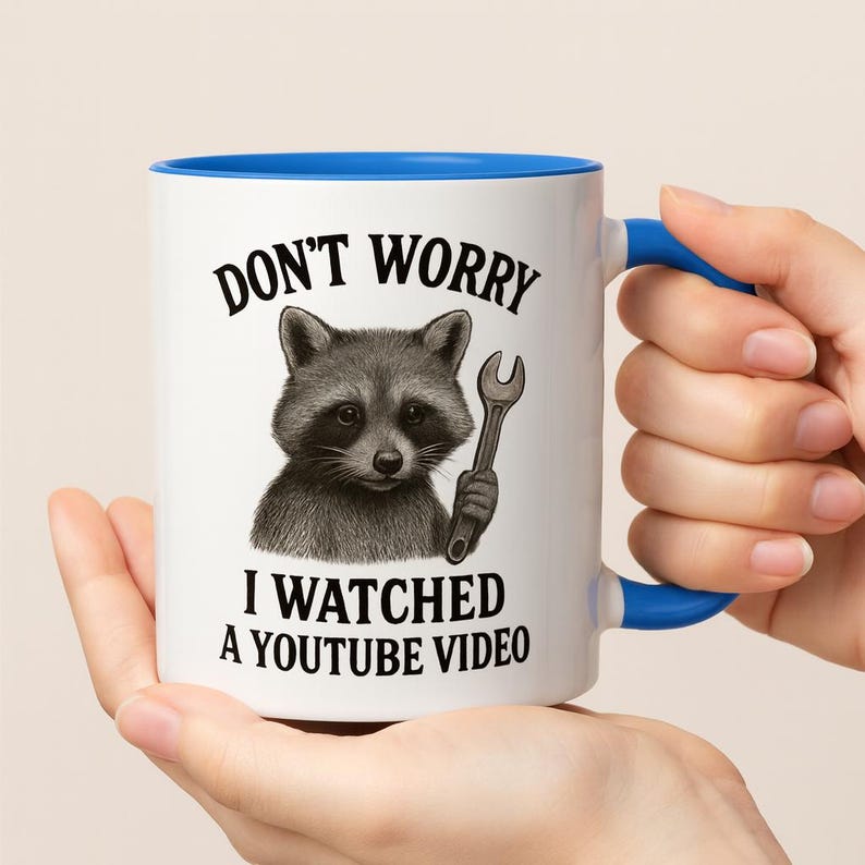 Mug raton laveur amusant, ne vous inquiétez pas, j'ai regardé une vidéo YouTube, cadeau idéal pour les amateurs de YouTube, tasse à café pour les étudiants et les fans, animal mignon image 1