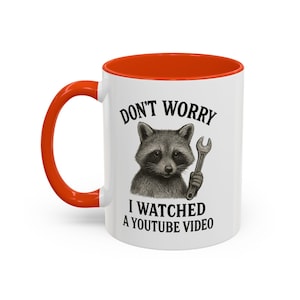 Mug raton laveur amusant, ne vous inquiétez pas, j'ai regardé une vidéo YouTube, cadeau idéal pour les amateurs de YouTube, tasse à café pour les étudiants et les fans, animal mignon image 2