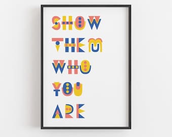 Show Them Who You Are - Lovely Classroom Decor, Superhero Wall Art, Black Panther Poster, Geometric font Shuri Quote Art