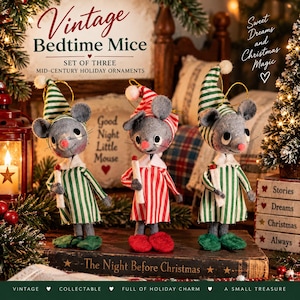 May include: A set of three felt mouse ornaments, each wearing a striped nightcap and pyjamas, holding a small candle. The mice are grey with pink noses and black eyes. Text on the image reads: Vintage Bedtime Mice, Set of Three, Mid-Century Holiday Ornaments, Sweet Dreams and Christmas Magic, Good Night Little Mouse, The Night Before Christmas, Stories, Dreams, Christmas, Always, Vintage, Collectable, Full of Holiday Charm, A Small Treasure.