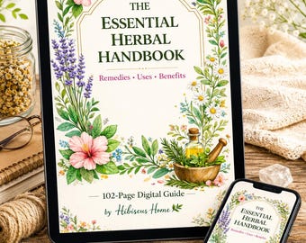 Essential Herbal Handbook | Herbal Remedies, Uses & Benefits | 102-Page Digital E-book | Natural Wellness Guide | Printable PDF