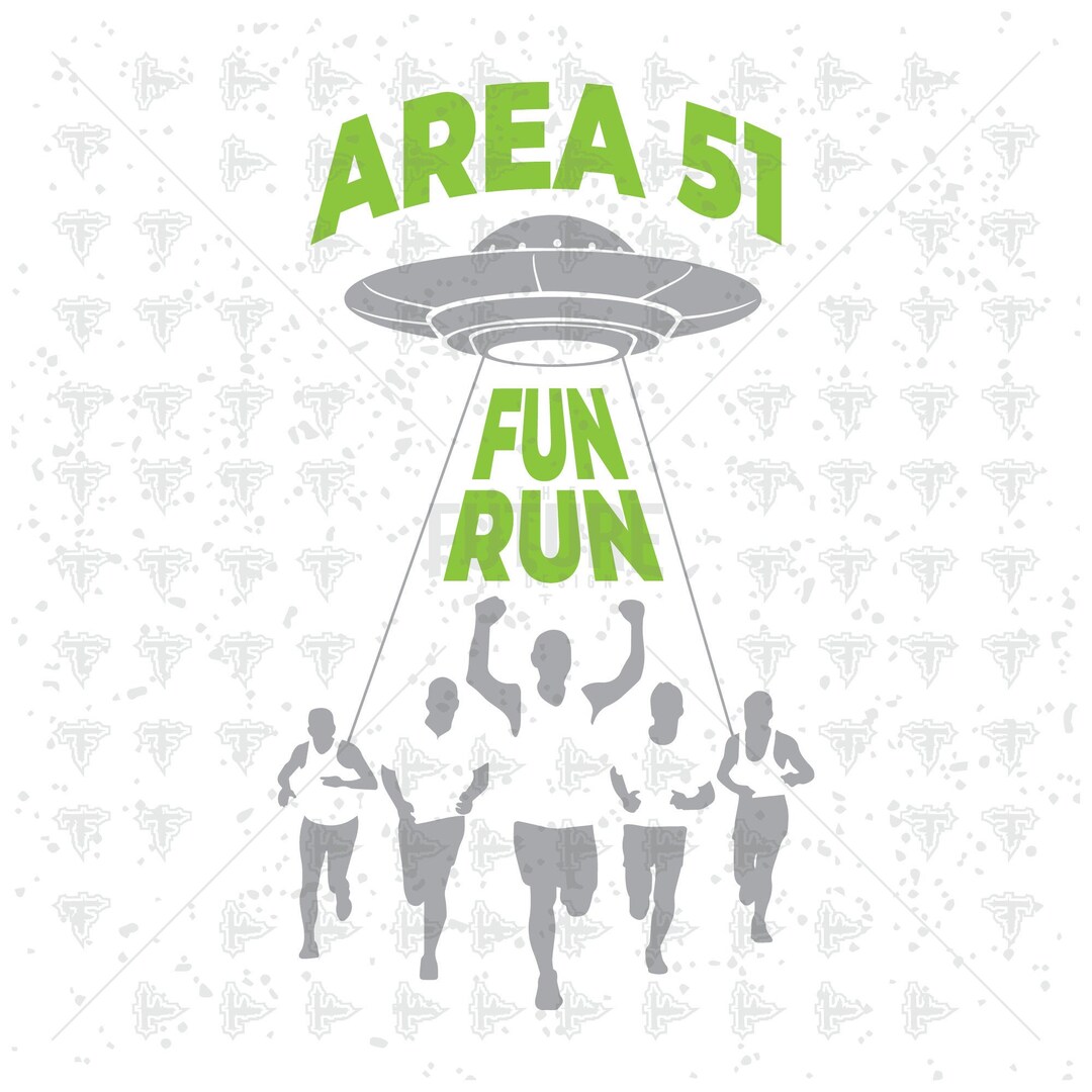 Area 51 A51 Raid Fun Run Ufo Alien Aliens SVG DXF EPS Artwork - Etsy