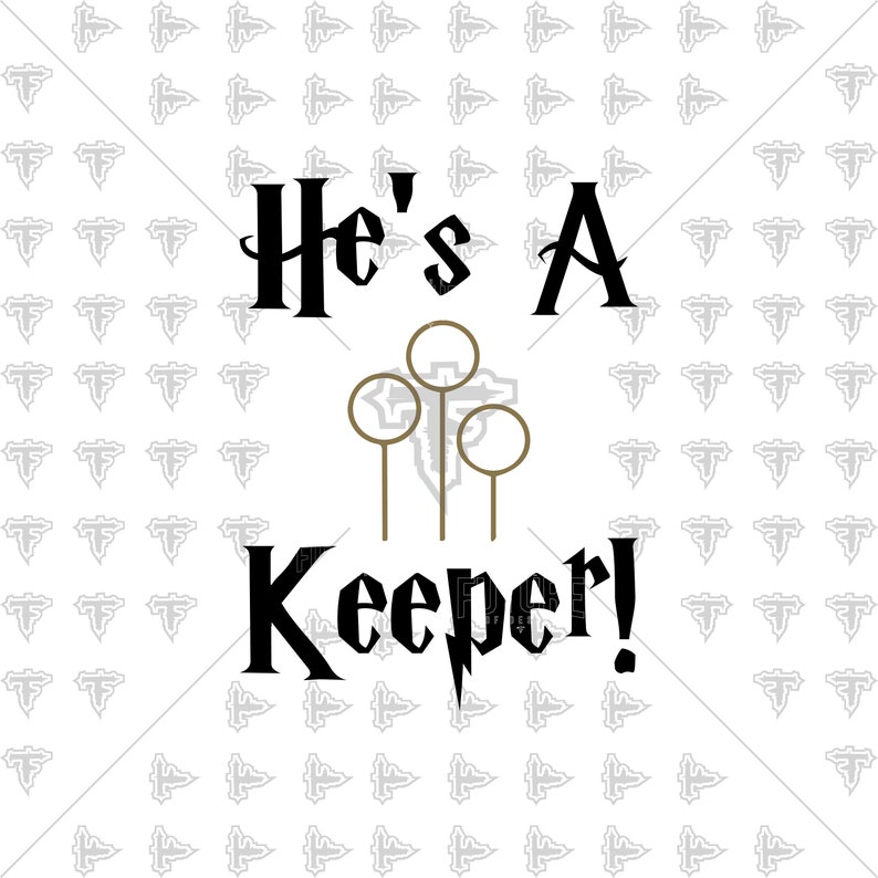 Download He's a Keeper Bf Gf Boyfriend Girlfriend Hogwarts Harry | Etsy