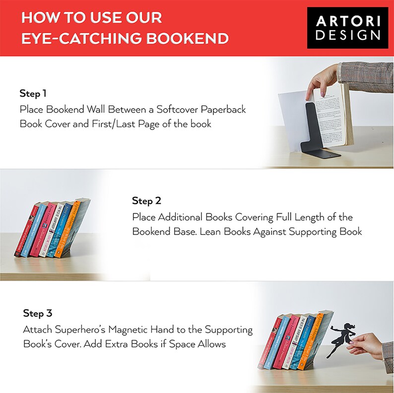 May include: A three-step guide on how to use a black metal bookend with a superhero silhouette. The bookend is shown holding a stack of books upright. The guide includes text instructions and images of each step.