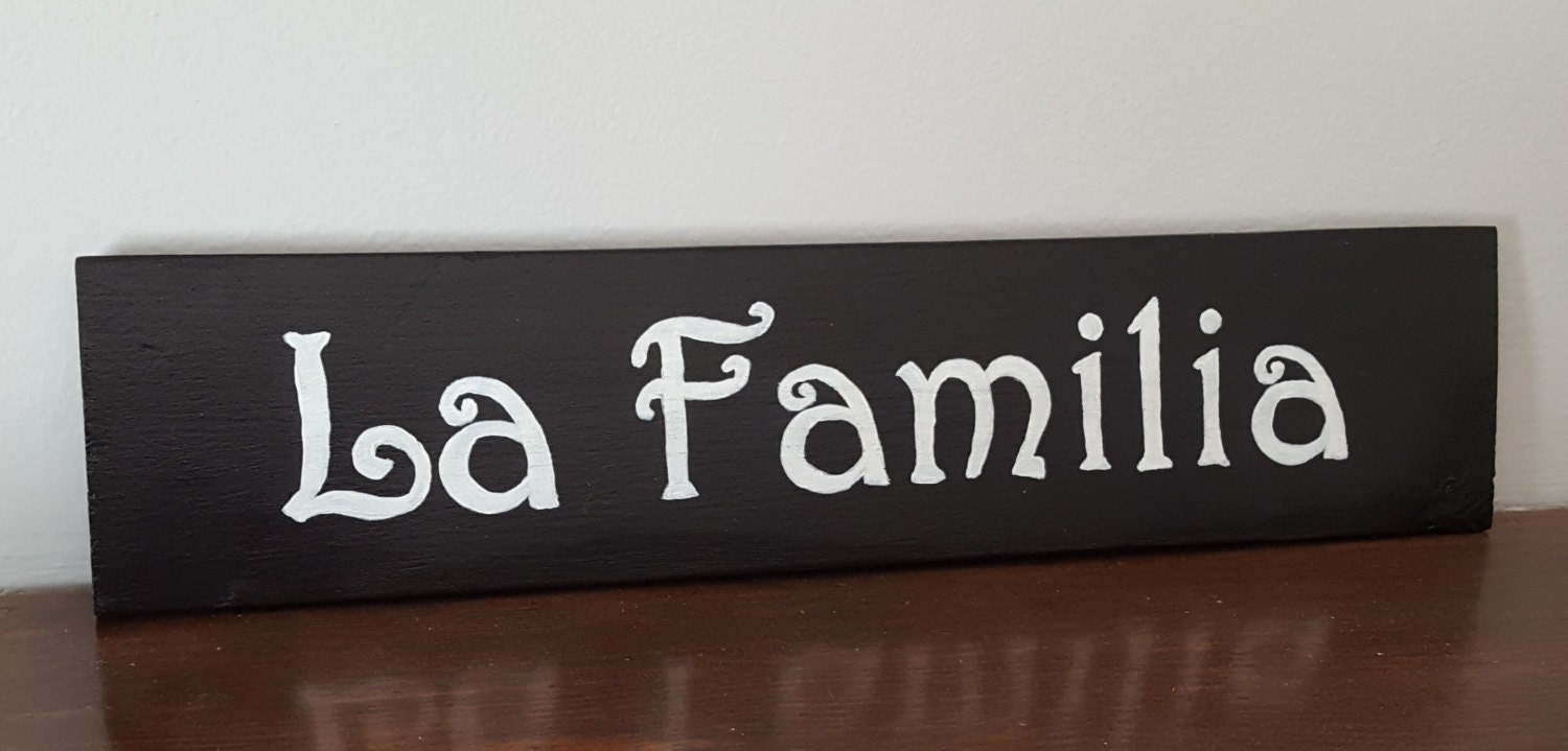 La Familia Spanish signs and Quotes Spanish signs Spanish Etsy