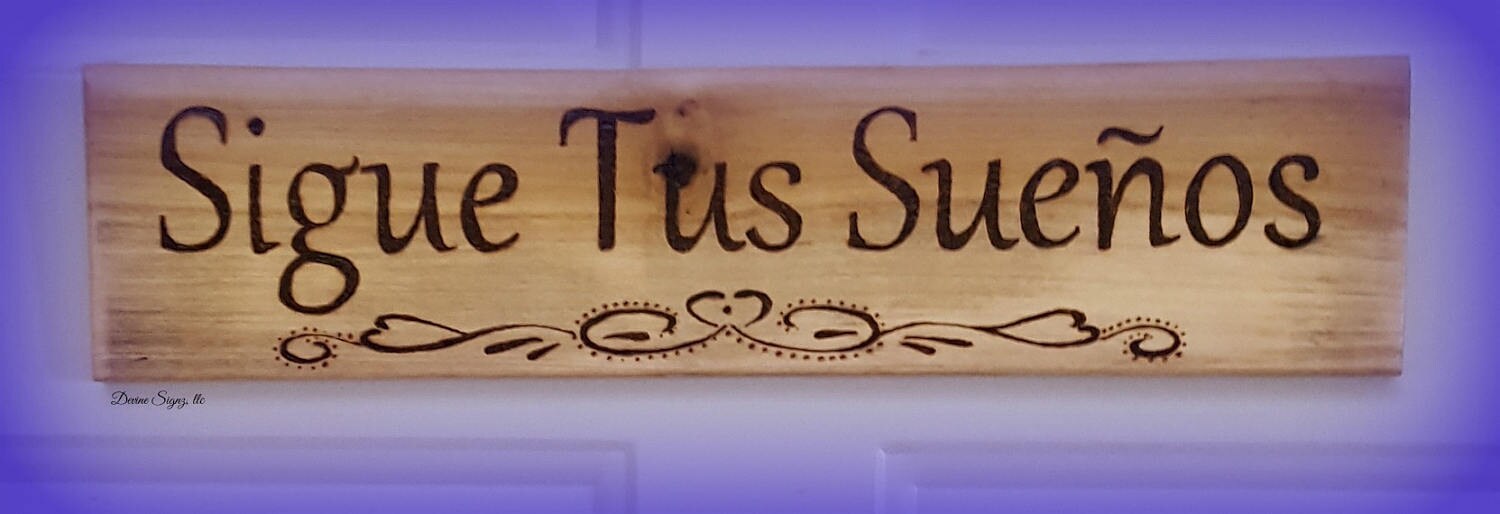 Spanish Home Decor Spanish Sign That Says sigue Tus Etsy
