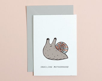 Snailing Motherhood Card, Pun Mother's Day, Eco Friendly #actuallyhandmade