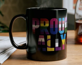 LGBTQ+ Support Proud Ally Coffee Mug | 11oz Black Coffee Cup