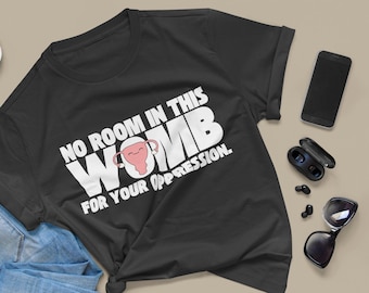 Pro Choice Shirt | Feminist Tee Shirt | Women's Reproductive Rights | Smash The Patriarchy | Activist Gift