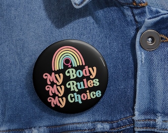 Pro Choice Pin | Feminist Button | Women's Reproductive Rights | Smash The Patriarchy | Activist Gift | Roe v Wade Pin
