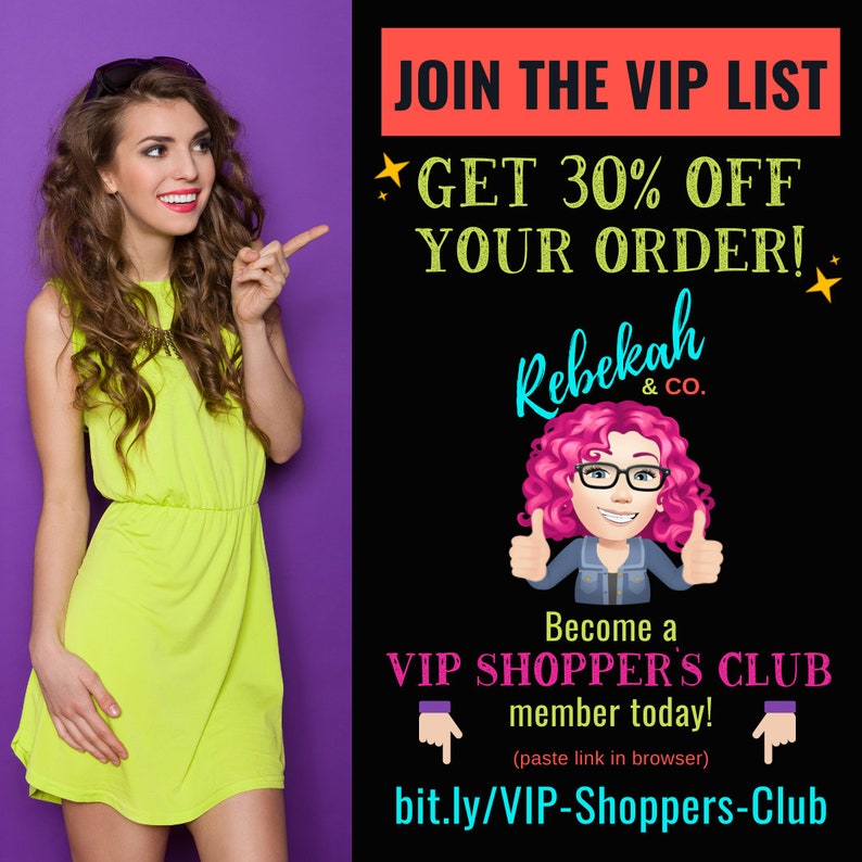 May include: A graphic with a woman in a green dress pointing to the right. The graphic is advertising a VIP shopper's club with a 30% discount. The text reads "Join the VIP List Get 30% Off Your Order! Rebekah & Co. Become a VIP Shopper's Club member today! (paste link in browser) bit.ly/VIP-Shoppers-Club"