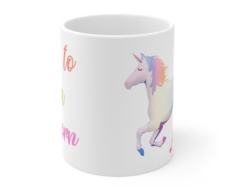 Unicorn Mug | 11oz Rainbow Coffee Cup | Inspirational Gift for Unicorn Lovers