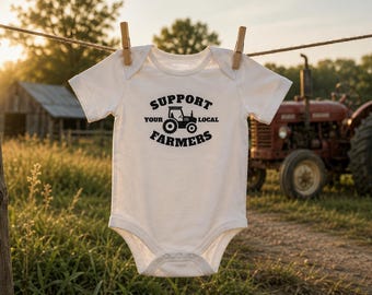 Organic Cotton Baby Bodysuit, Support Your Local Farmers, Farm Baby Apparel