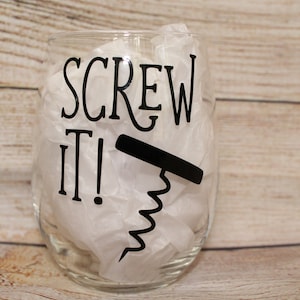 Screw It Stemless Wine Glass