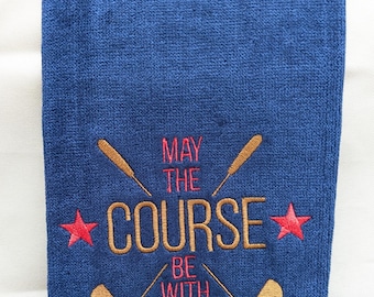 May The Course Be With You Embroidered Golf Towel with clip