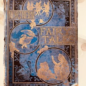 Beautiful Antique 1880’s Northern Fairy Tails Anderson’s & Asbjornsen’s H/C Book