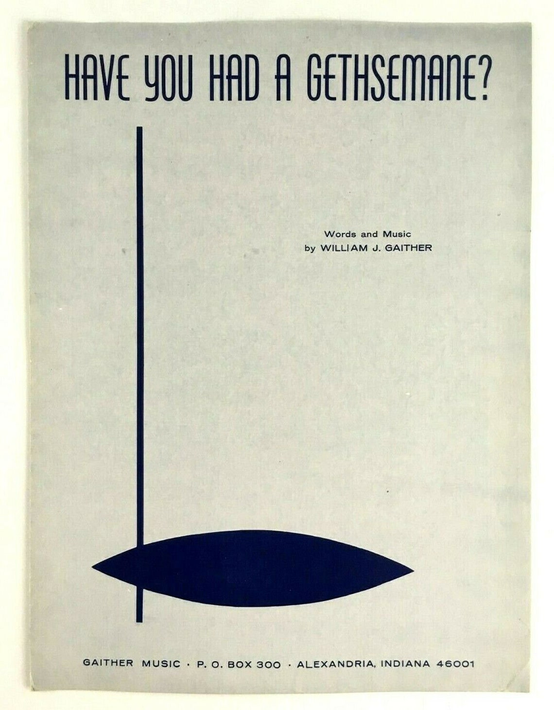 1963 Have You Had A Gethsemane Sheet Music By William Bill Etsy