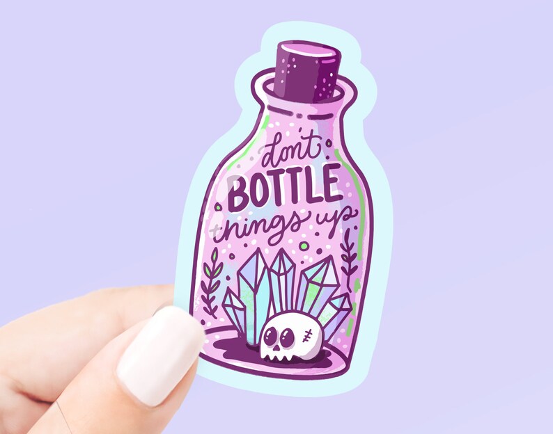 Don't bottle things up Die cut Vinyl Sticker Cute Etsy