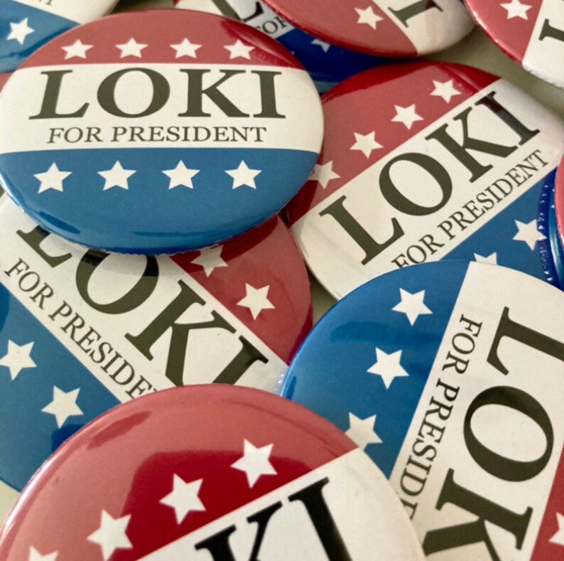 Loki for President 60mm Pin Badge Button Cosplay Prop