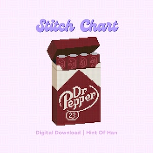 May include: A pixel art cross stitch chart featuring a maroon and white pack of Dr Pepper soda cans. The design includes the text Stitch Chart at the top and Digital Download | Hint Of Han at the bottom, set against a light pink grid background.