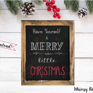 Have Yourself a Merry Little Christmas Printable, Christmas Chalkboard ...