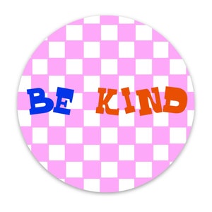 Be Kind Waterproof Sticker