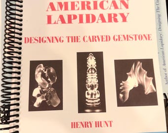 Book: American Lapidary - Designing The Carved Gemstone....lapidary carving book