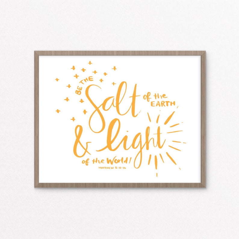 Be the SALT of the Earth LIGHT of the World Matthew 5 // Art print Printable Bible Verse Inspirational quote Téléchargement instantané image 7