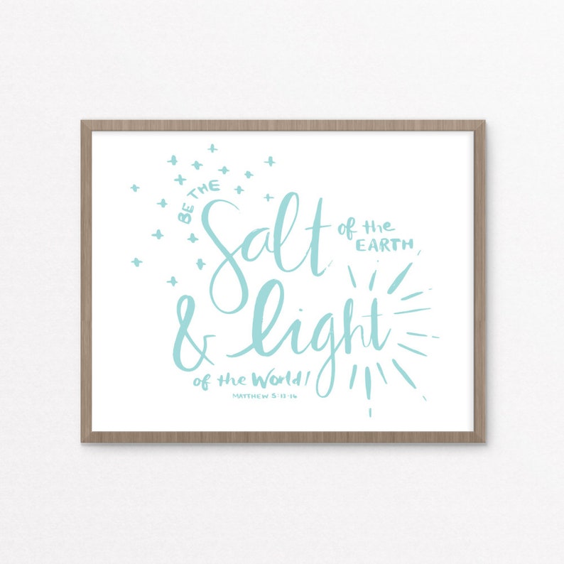 Be the SALT of the Earth LIGHT of the World Matthew 5 // Art print Printable Bible Verse Inspirational quote Téléchargement instantané image 6