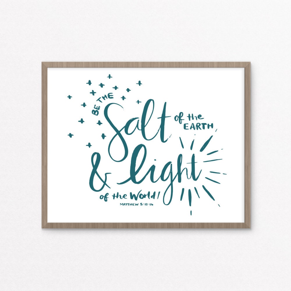Salt Scriptures Be the SALT of the Earth & LIGHT of the World - Matthew 5 // Art Print ...