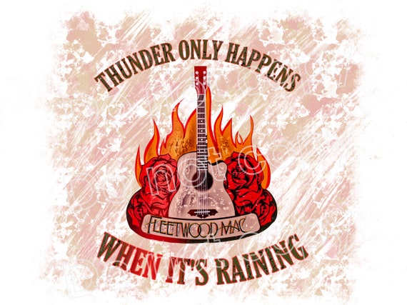 Thunder Only Happens When Its Raining 2 Sublimation | Etsy