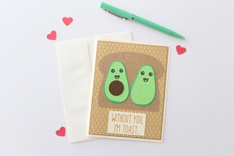 Without You I'm Toast, Avocado, Avocado Toast, Valentine's Day Card, Anniversary Card, Love, Handmade, Blank Inside image 1