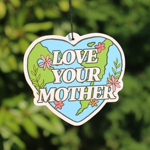 Love Your Mother Car Air Freshener, Rear View Mirror Hanging Car Decor, Travel Lover Gift, Cute Aesthetic Car Accessory Charm