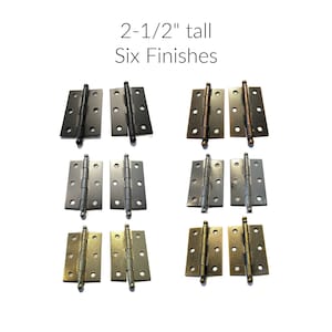May include: Six pairs of 2-1/2 inch tall hinges in various finishes: black, silver, antique brass, and brass.