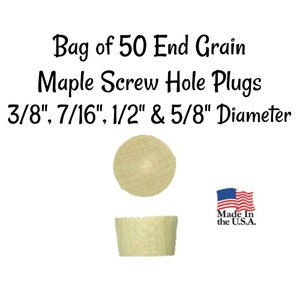 Maple Screw Hole Plug Flat Top- Maple end Grain screw hole plug - Furniture Plug -  Furniture repair plug - Woodworking supplies
