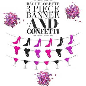 Bachelorette Party Supplies, 3 Piece Bachelorette Party Banner and 1 Bag of Confetti