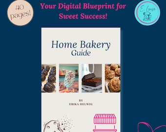 Home Bakery Guide / How to Start a Home Bakery