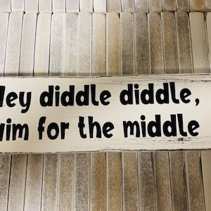Bathroom sign, Boys Bathroom sign, Hey Diddle Diddle Aim for the Middle, Bathromm Humor, Farmhouse bathroom decor