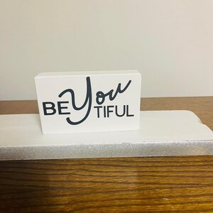 Beautiful Sign, Beyoutiful sign, Inspirational sign, Be Yourself
